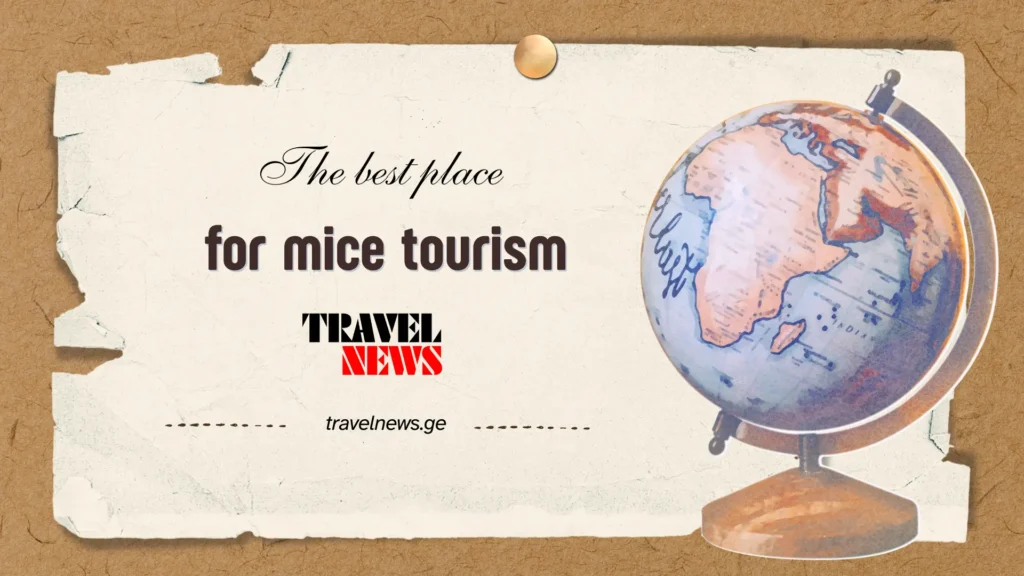 saqmiani turizmi - Mice tourism
